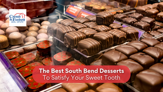 It takes a real artist to make a balanced and delicious dessert. Here are the sweet shops you should visit in South Bend.